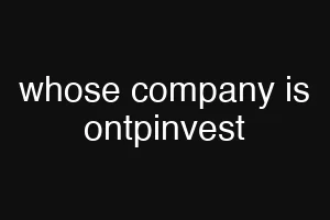 whose company is ontpinvest